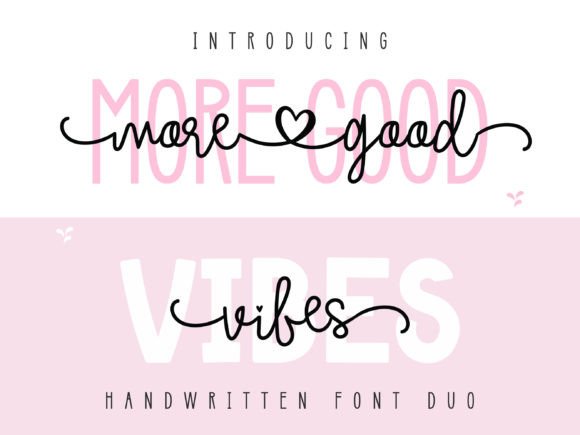 Elevating Design with the More Good Vibes Font Duo: A Complete Guide