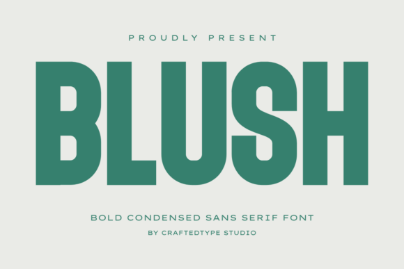 Evaluating Blush: A Bold Condensed Font for High-Impact Design
