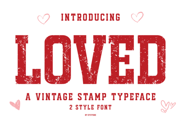 Integrating Loved: A Practical Guide to a Vintage Stamp Typeface