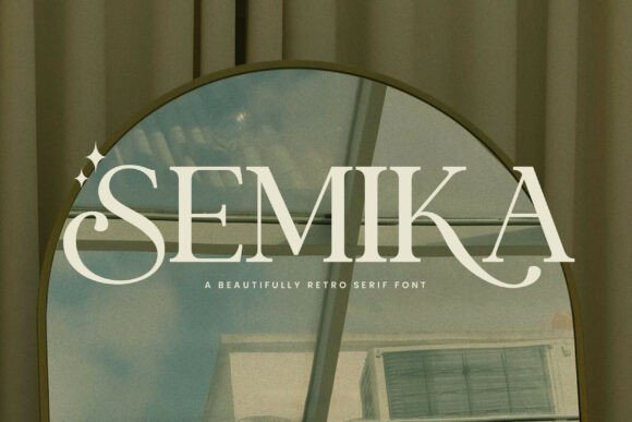 SEMIKA: The Retro Serif Font That Feels Like a Warm Hug for Your Designs